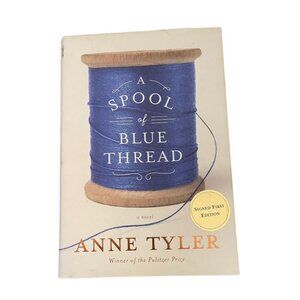 A Spool of‎ Thread Anne Tyler Signed First Edition Hardcover Book